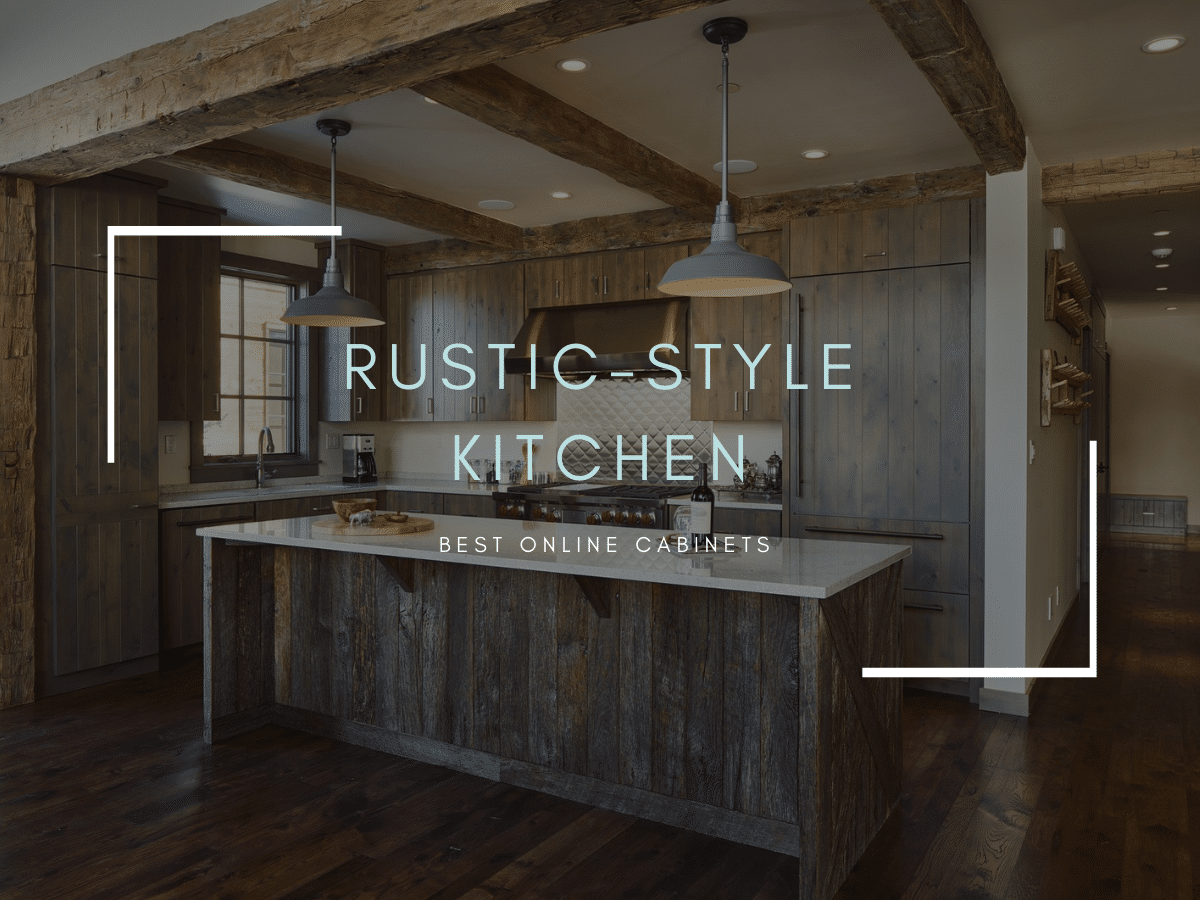 https://www.bestonlinecabinets.com/blog/wp-content/uploads/2021/05/RUSTIC-STyle-Kitchen.png