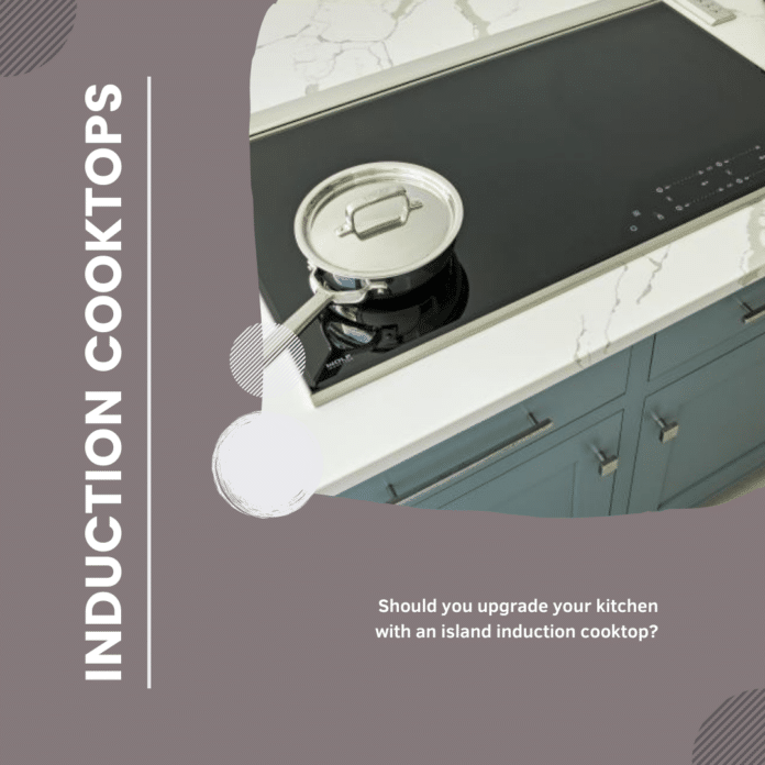 Induction cooktops