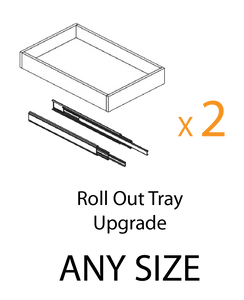 Promo - Two Roll Out Tray Upgrade - Please leave your selections in the comment area